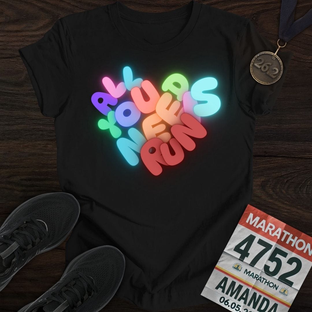 Printify T-Shirt Black / S All You Need Is Run T-shirt
