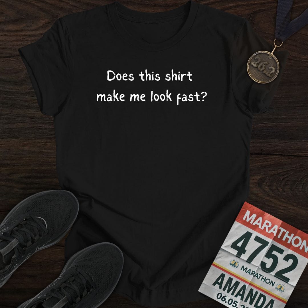 Printify T-Shirt Black / S Does this shirt make me look fast? T-shirt