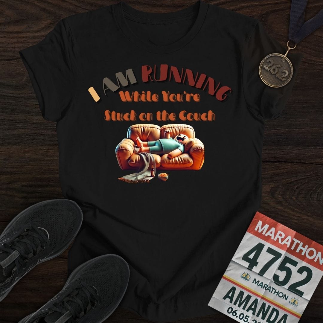 Printify T-Shirt Black / S I’m Running While You’re Stuck on the Couch T-shirt