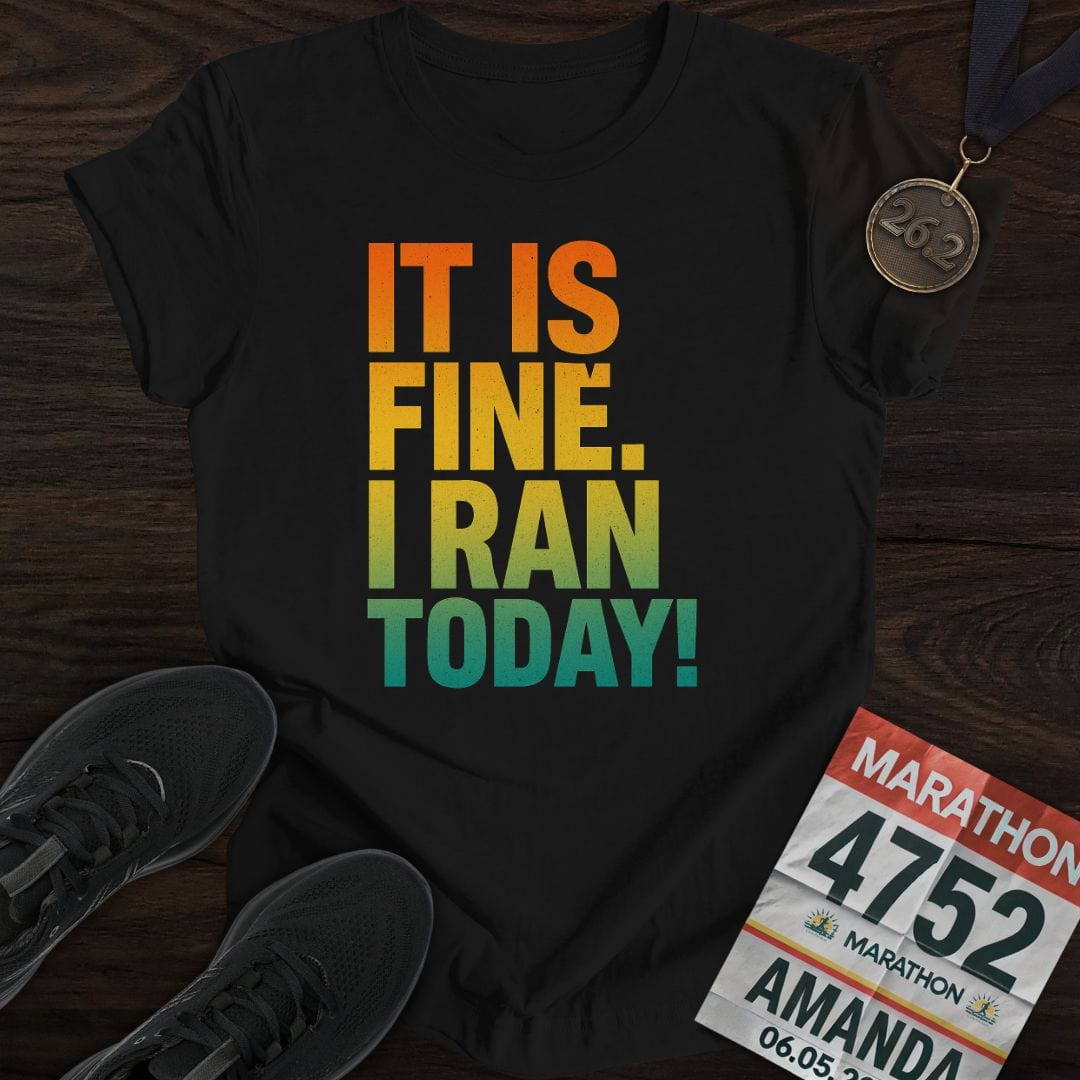 Printify T-Shirt Black / S I Ran Today -2- T-Shirt