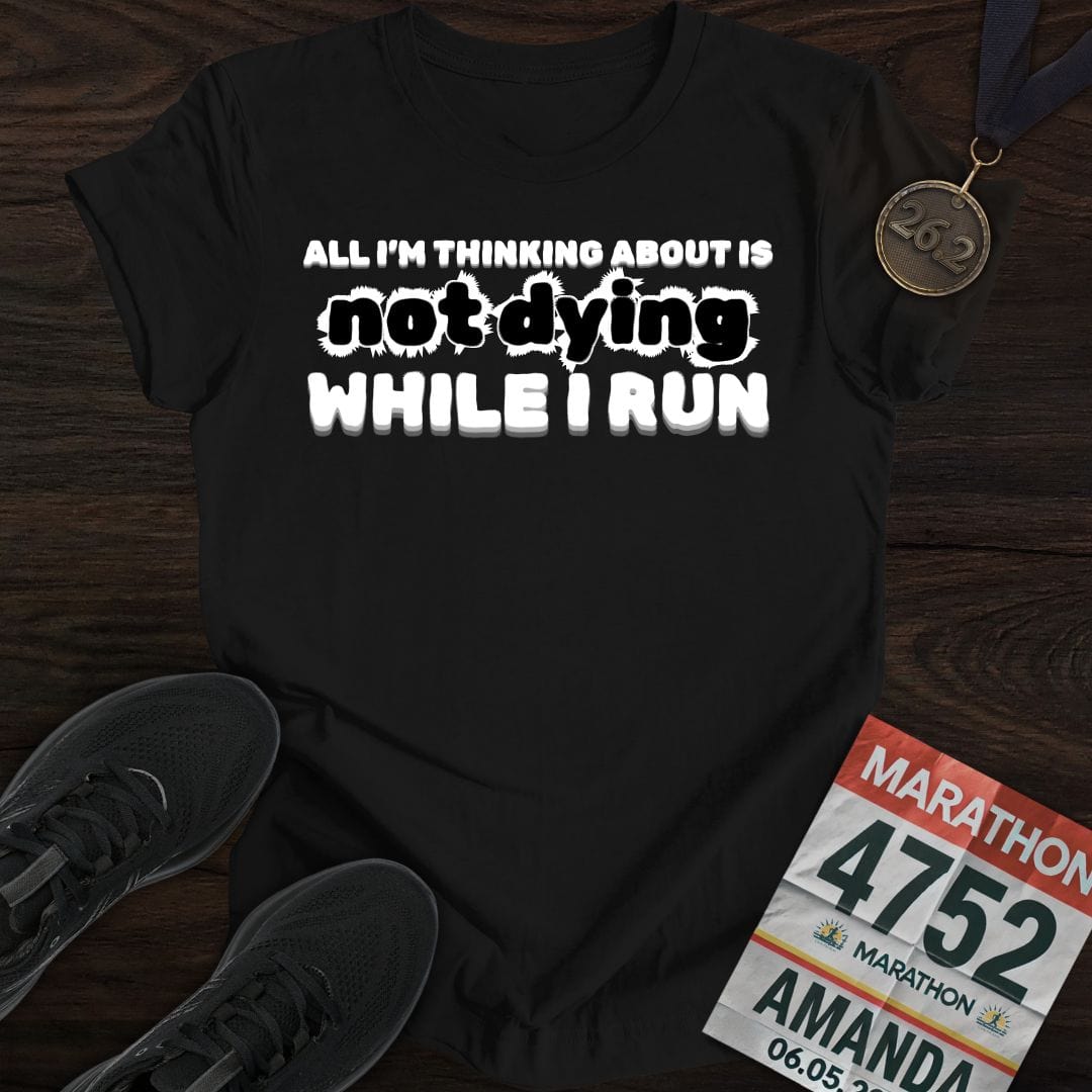 Printify T-Shirt Black / S Not Die Just Run T-shirt