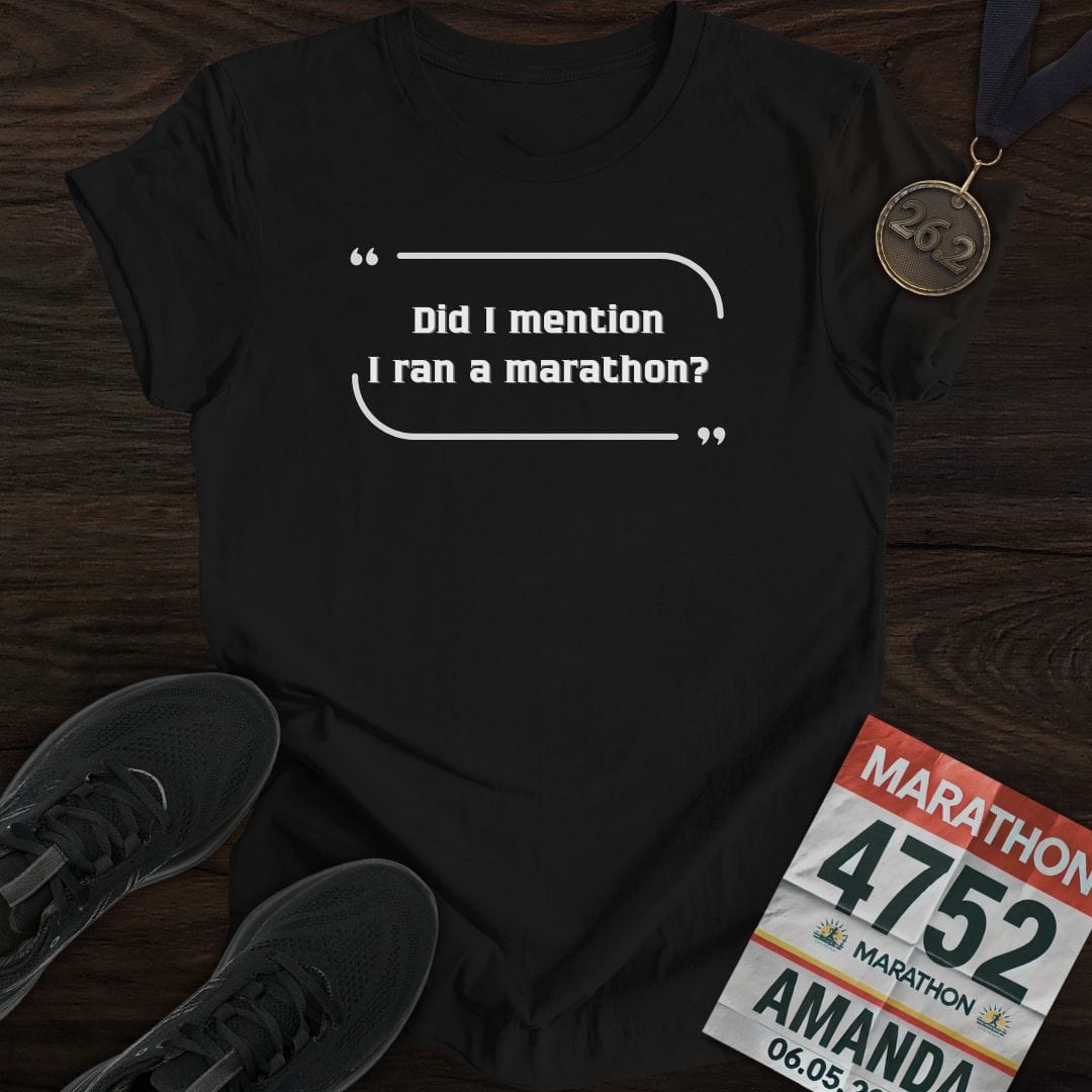 Printify T-Shirt Black / S Ran a Marathon T-Shirt
