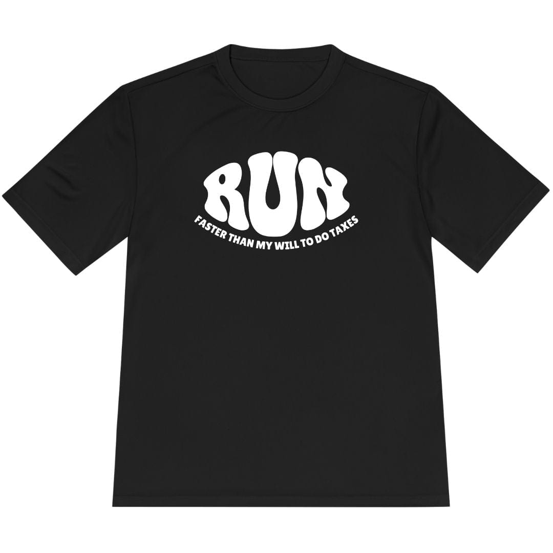 Printify T-Shirt Black / XS Run: Faster than my will to do taxes T-Shirt / Pro