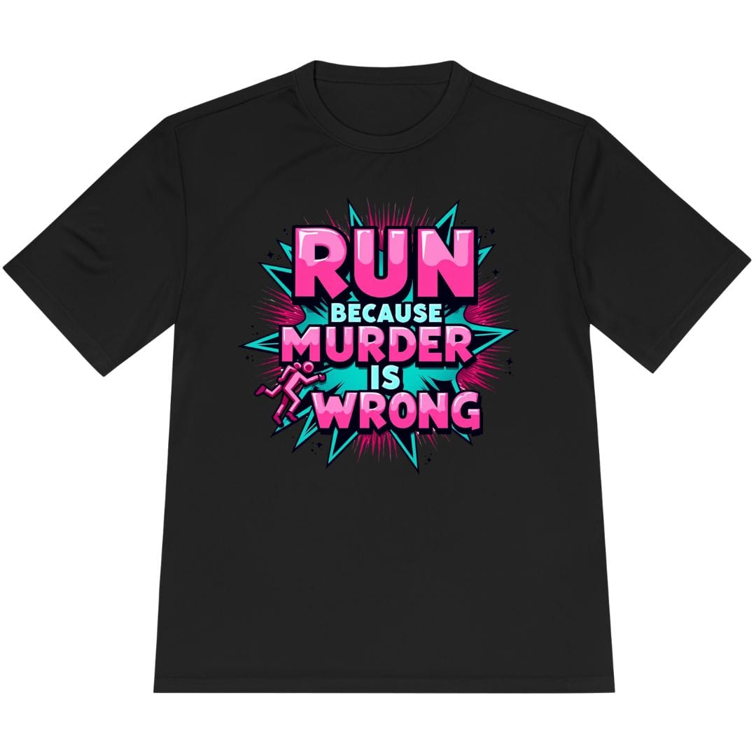 Printify T-Shirt Black / XS Run For Peace, Murder Is Wrong T-Shirt / Pro