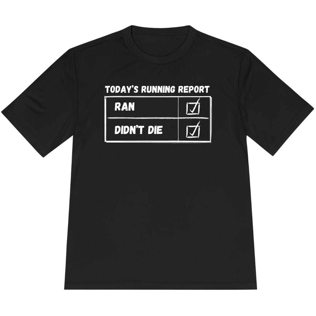 Printify T-Shirt Black / XS Today's Running Report T-Shirt / Pro