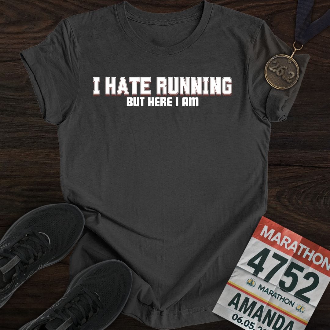 Printify T-Shirt Dark Heather / S I Hate Running But Here I Am! T-shirt