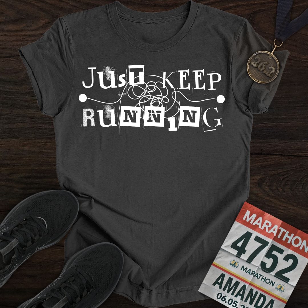 Printify T-Shirt Dark Heather / S Just Keep Running