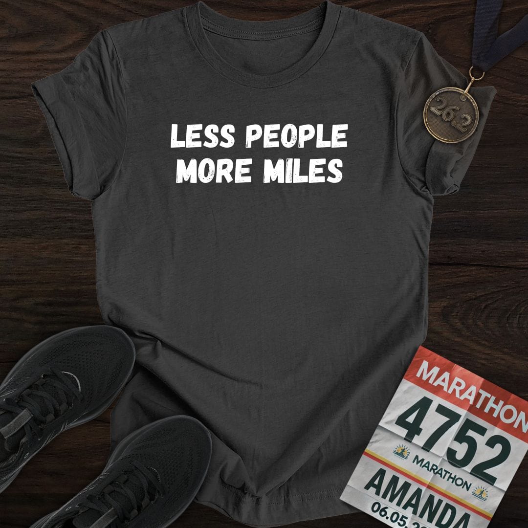 Printify T-Shirt Dark Heather / S Less People More Miles T-shirt