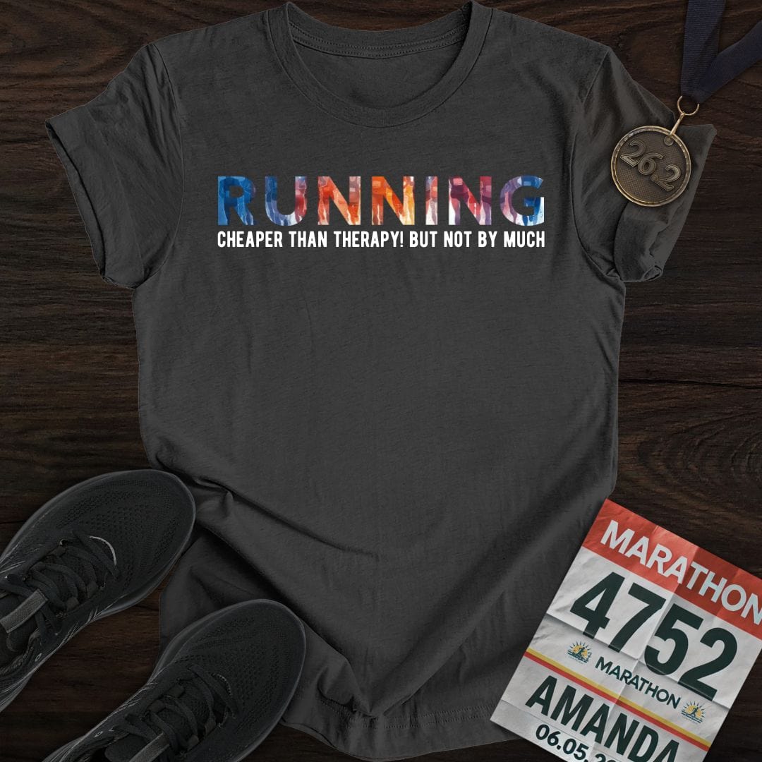 Printify T-Shirt Dark Heather / S Running: Cheaper than therapy, not by much! T-shirt
