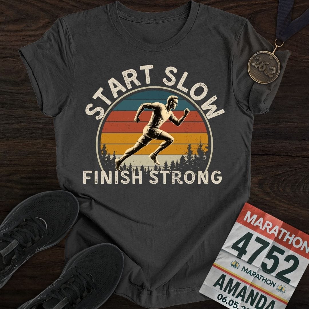 Printify T-Shirt Dark Heather / S Start Slow, Finish Strong T-shirt