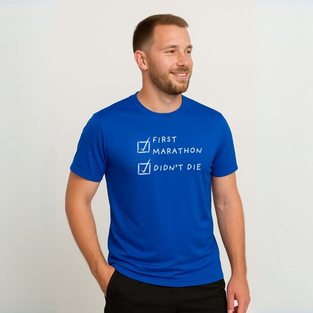 Printify T-Shirt First Marathon and Didn't Die T-Shirt / Pro