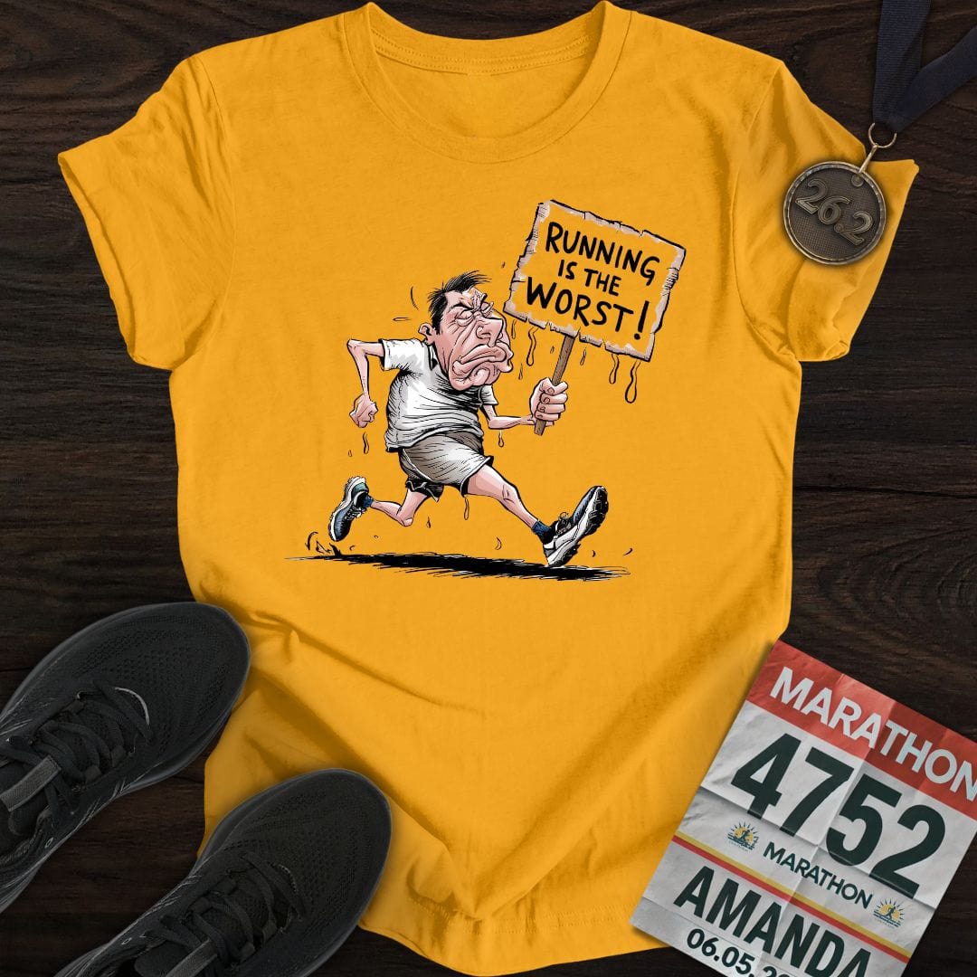 Printify T-Shirt Gold / S Running is the worst! T-Shirt