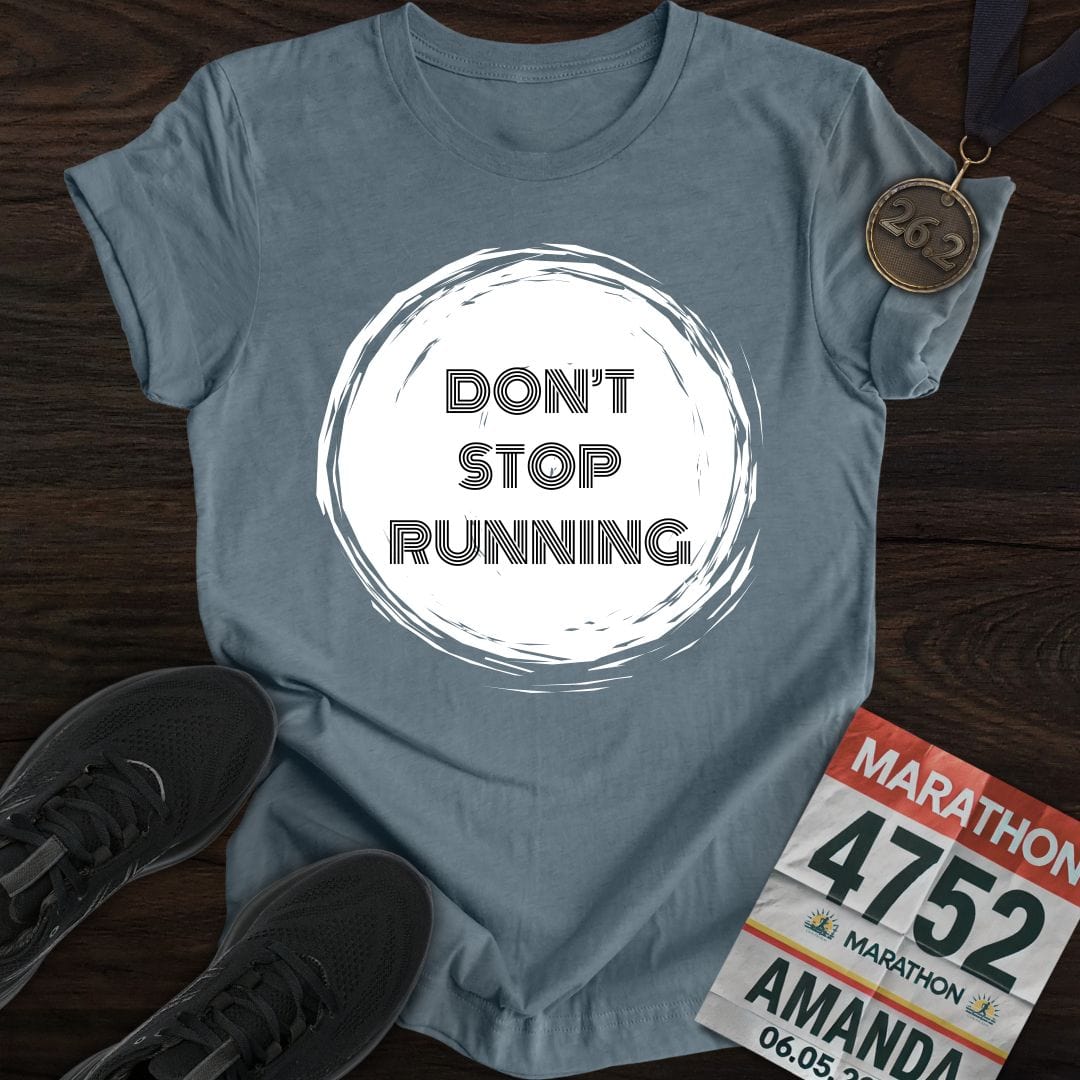 Printify T-Shirt Heather Indigo / S Don't Stop Running T-Shirt