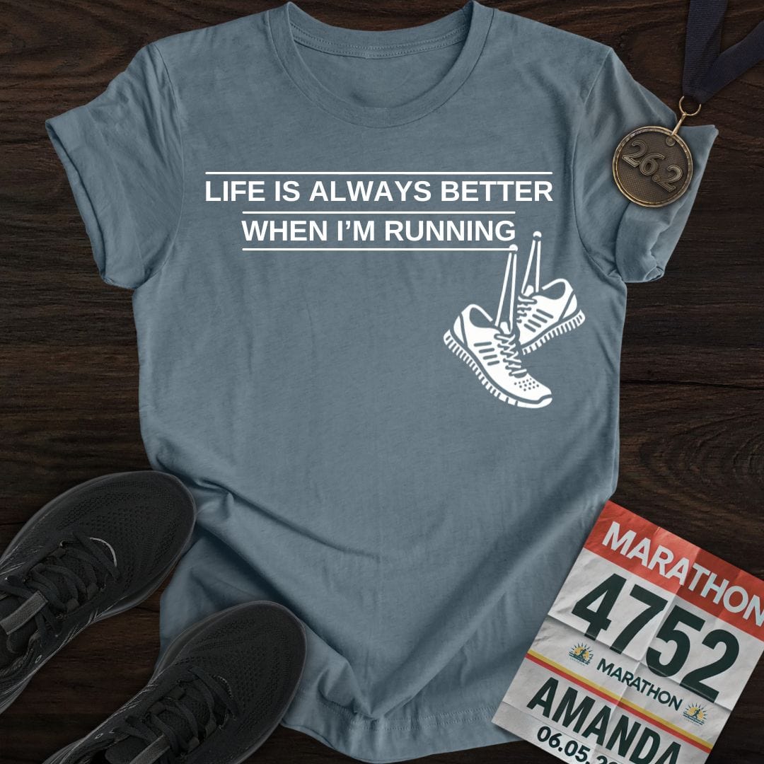 Printify T-Shirt Heather Indigo / S Life is Better When Running T-Shirt