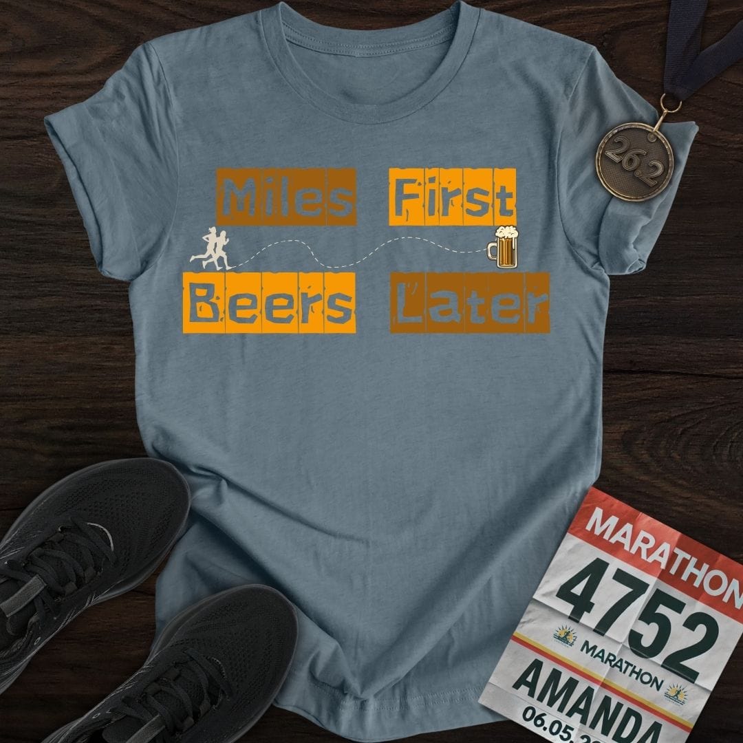 Printify T-Shirt Heather Indigo / S Miles First Beer Later
