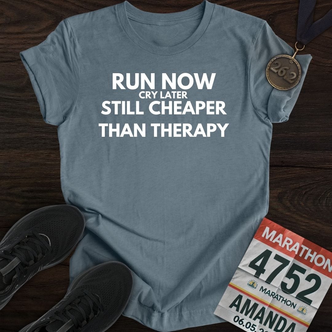Printify T-Shirt Heather Indigo / S Run Now Cry Later T-Shirt