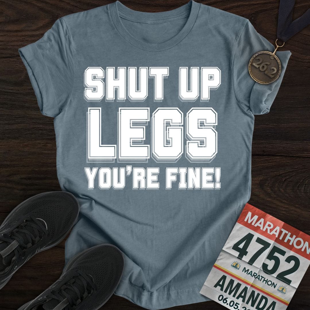 Printify T-Shirt Heather Indigo / S Shut Up Legs You're Fine! T-shirt