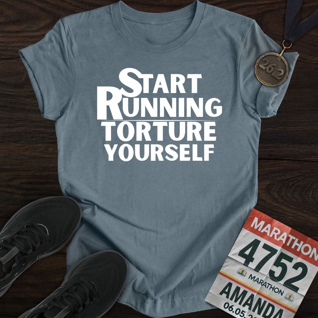 Printify T-Shirt Heather Indigo / S Start Running Torture Yourself T-Shirt