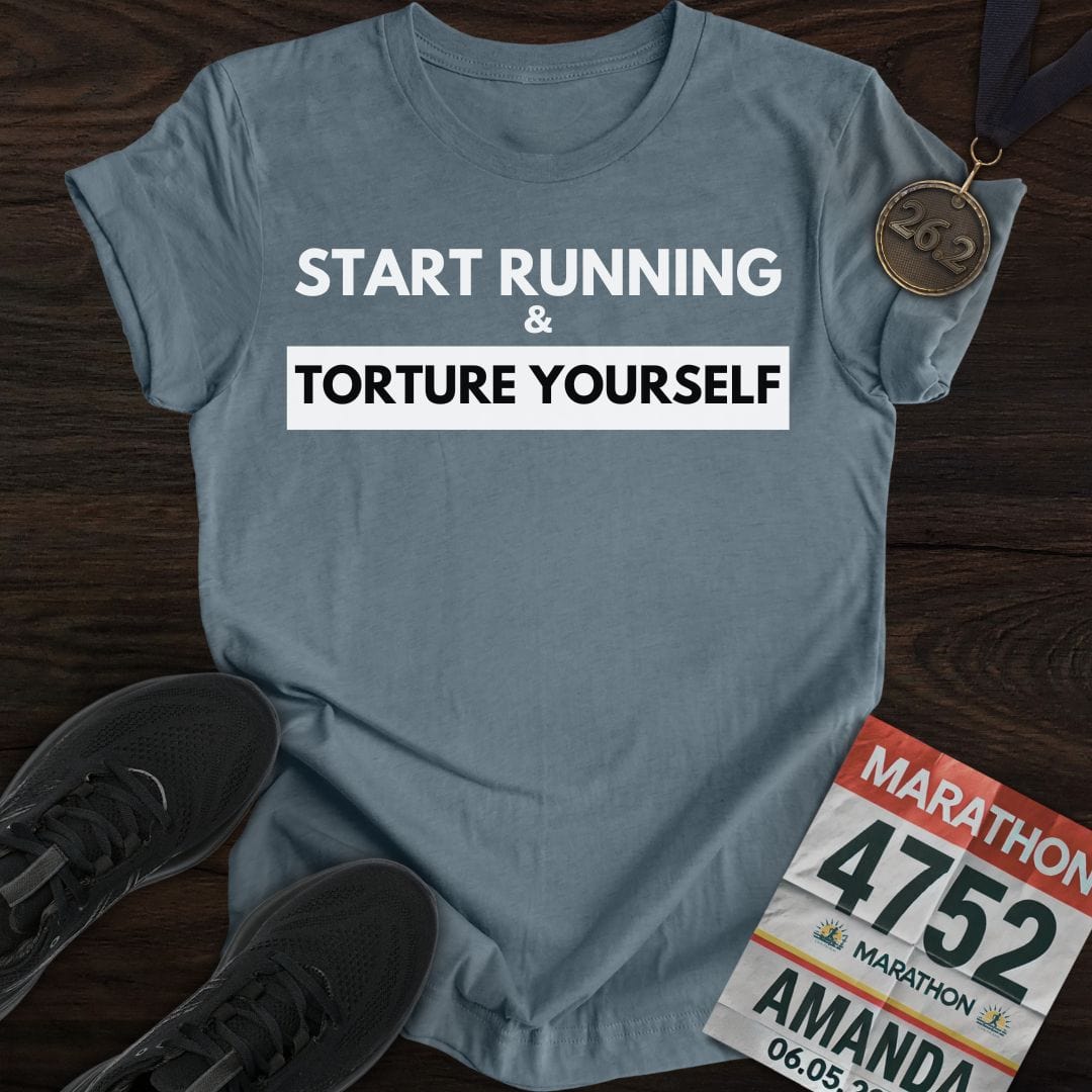 Printify T-Shirt Heather Indigo / S Start Running Torture Yourself T-Shirt