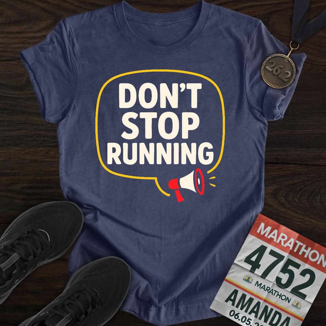 Printify T-Shirt Heather Navy / S Don't Stop Running T-Shirt