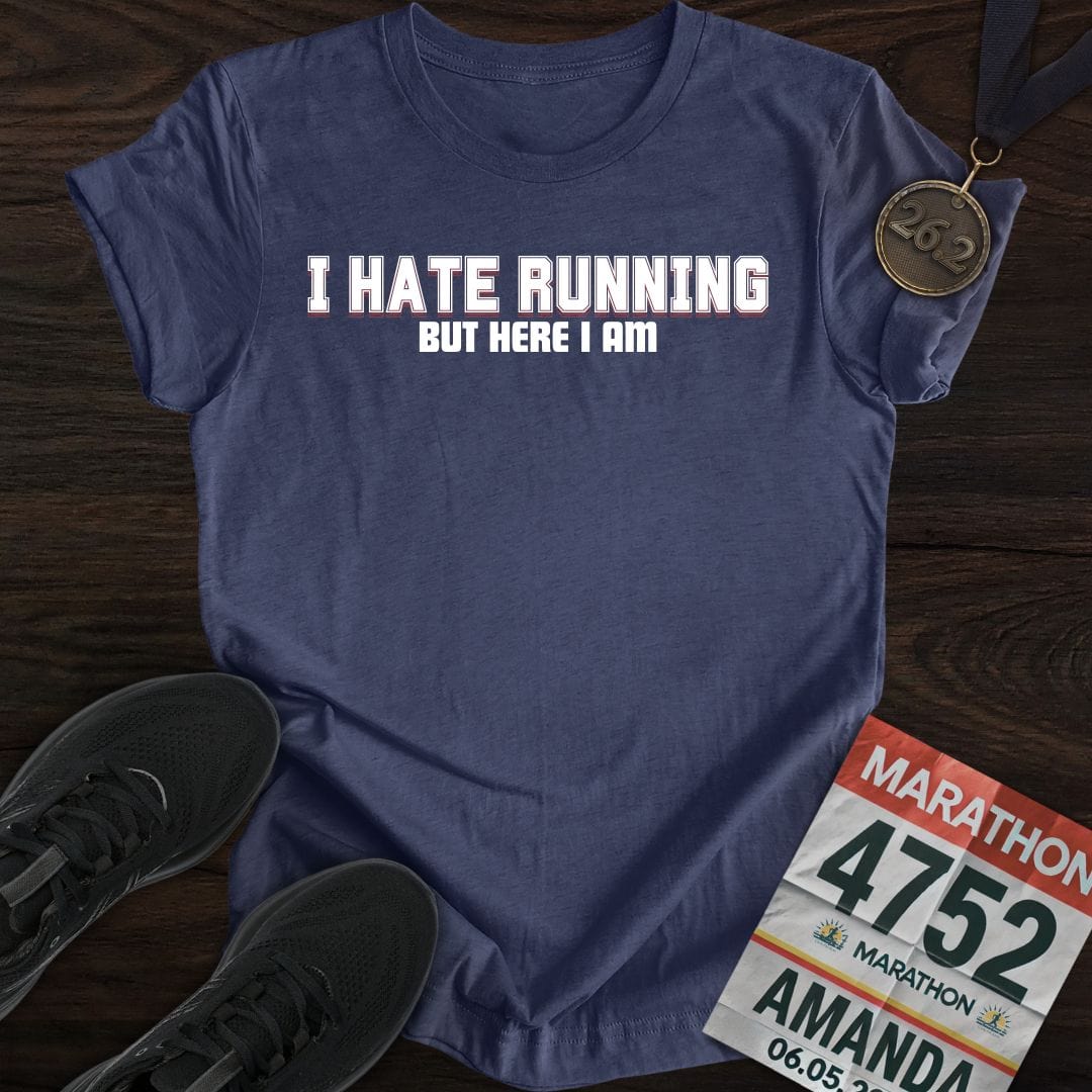 Printify T-Shirt Heather Navy / S I Hate Running But Here I Am! T-shirt
