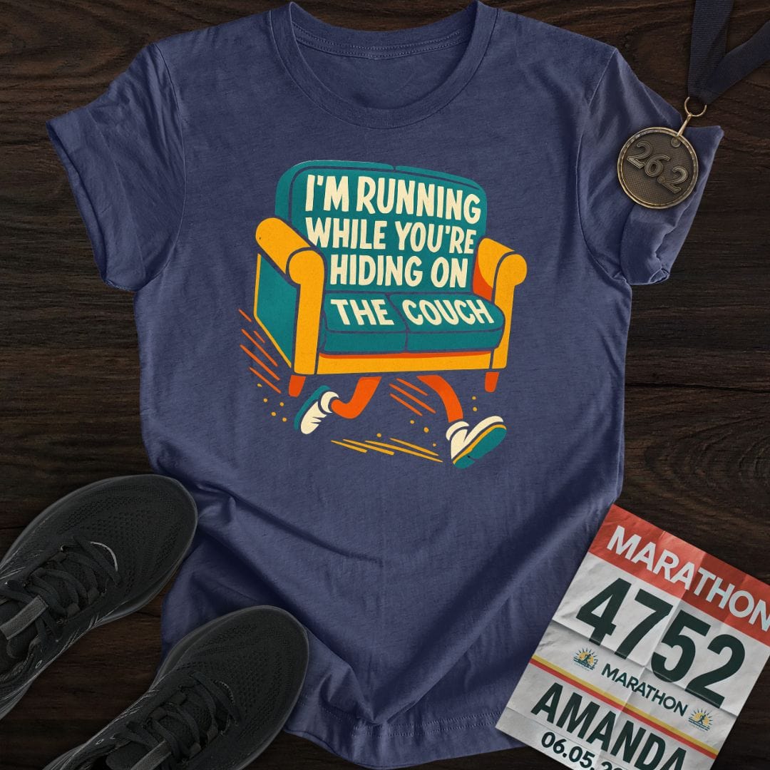 Printify T-Shirt Heather Navy / S I’m Running While You’re Hiding on the Couch T-shirt