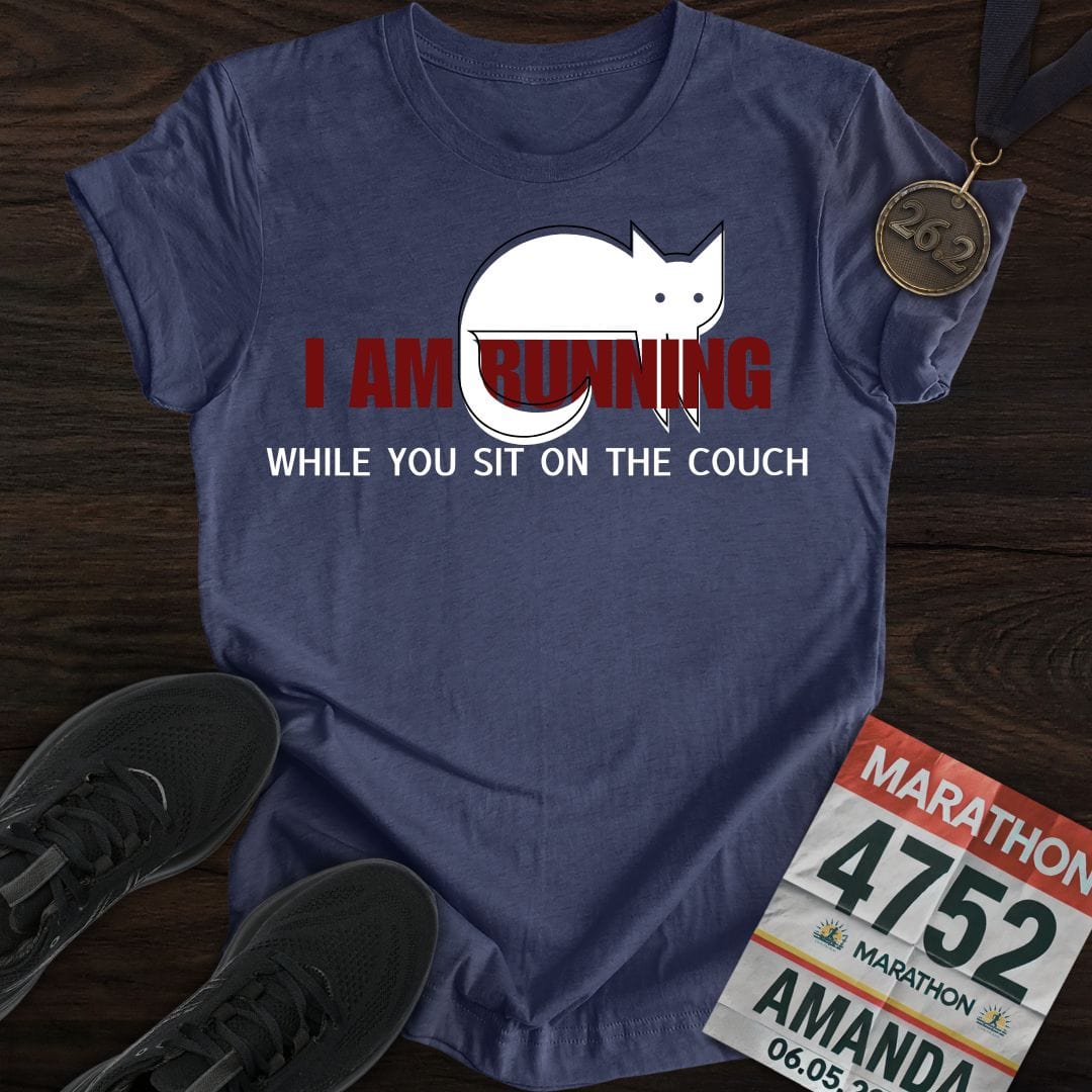 Printify T-Shirt Heather Navy / S I'm Running While You Sit On The Couch T-shirt