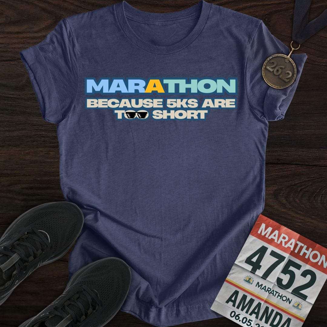 Printify T-Shirt Heather Navy / S Marathon: Because 5Ks Are Too Short