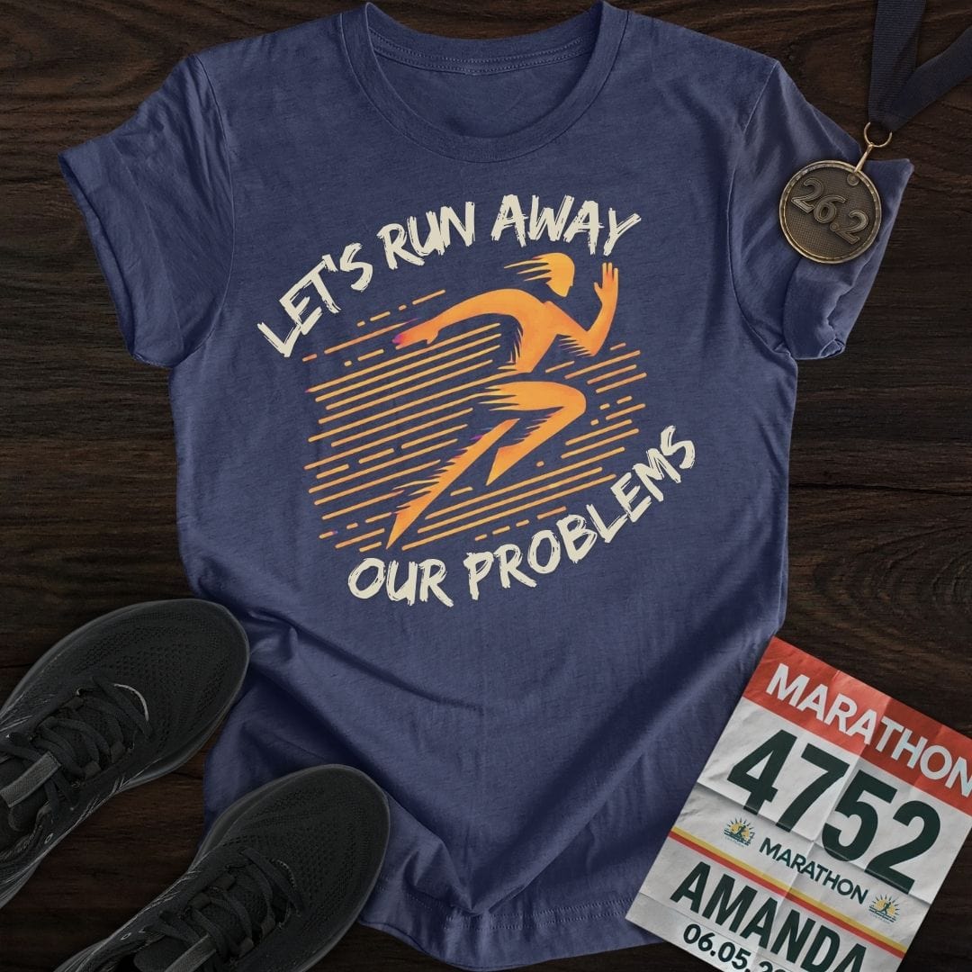 Printify T-Shirt Heather Navy / S Run Our Problems T-Shirt
