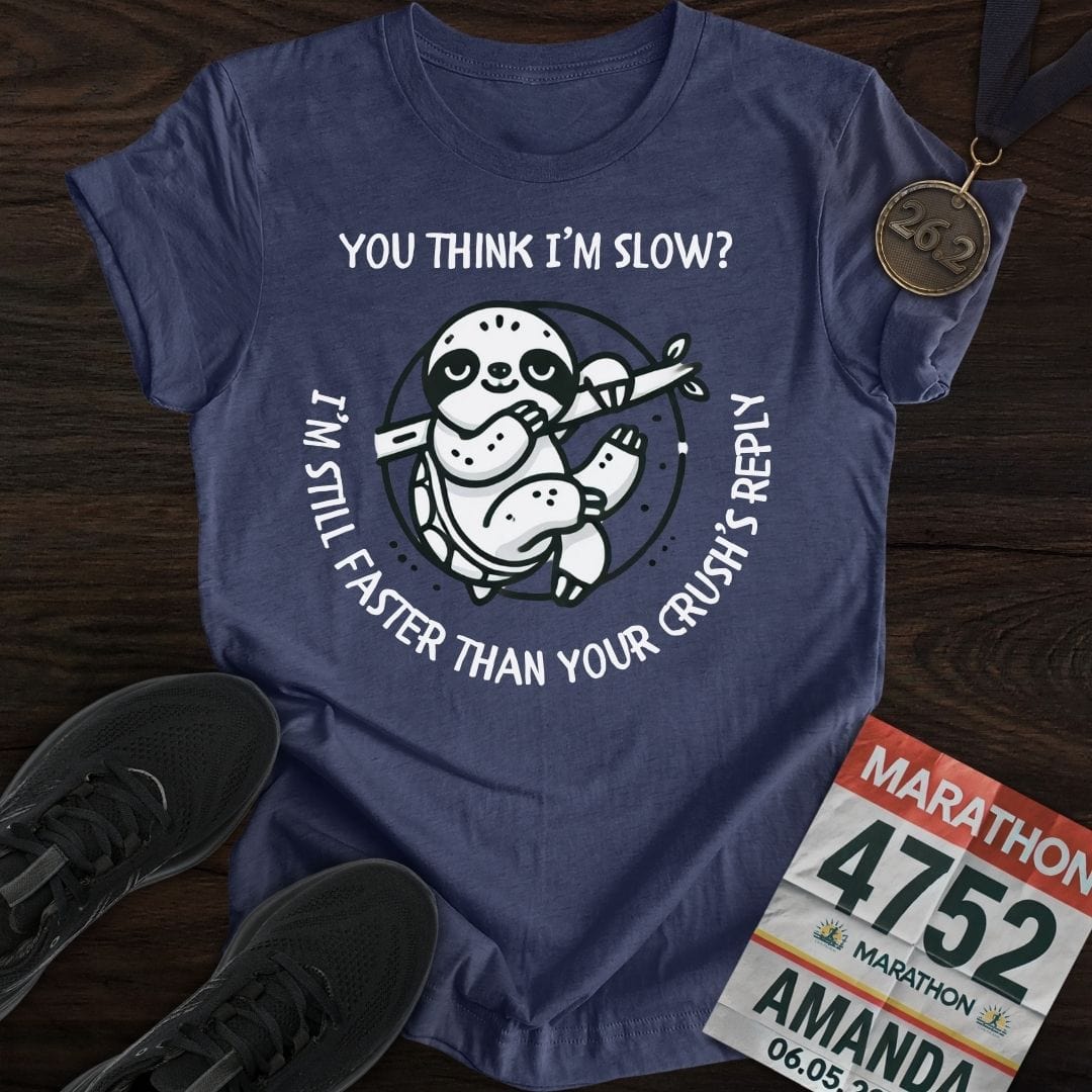 Printify T-Shirt Heather Navy / S Think I'm Slow T-Shirt