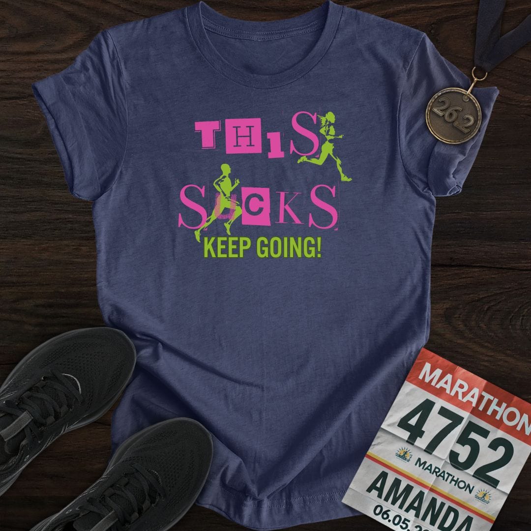 Printify T-Shirt Heather Navy / S This Sucks! Keep Going! T-shirt