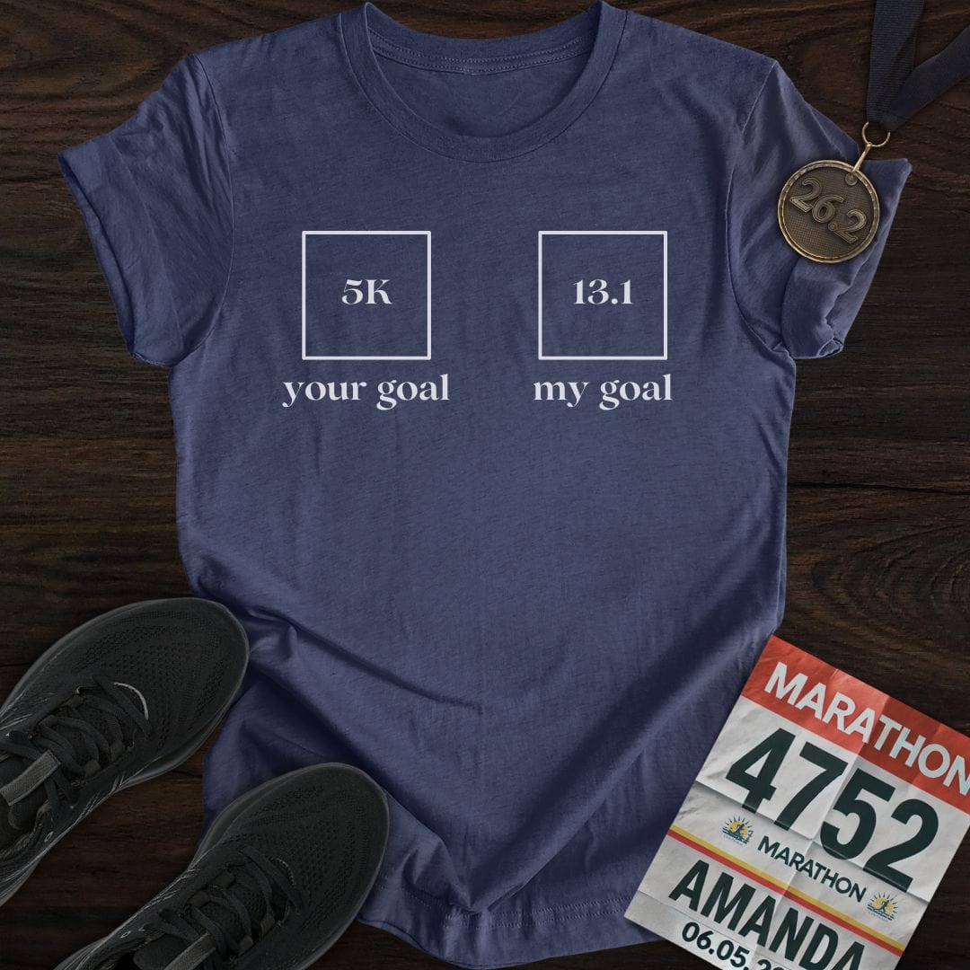 Printify T-Shirt Heather Navy / S Your Goal My Goal T-Shirt