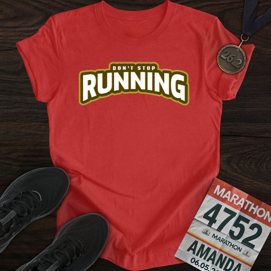 Printify T-Shirt Heather Red / S Don't Stop Running -2- T-shirt