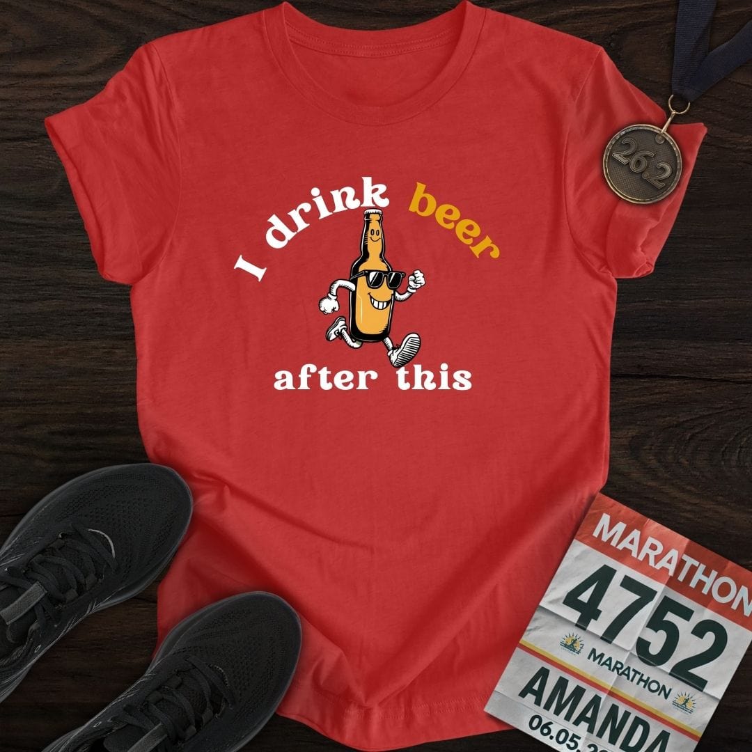 Printify T-Shirt Heather Red / S Drink Beer After This T-Shirt
