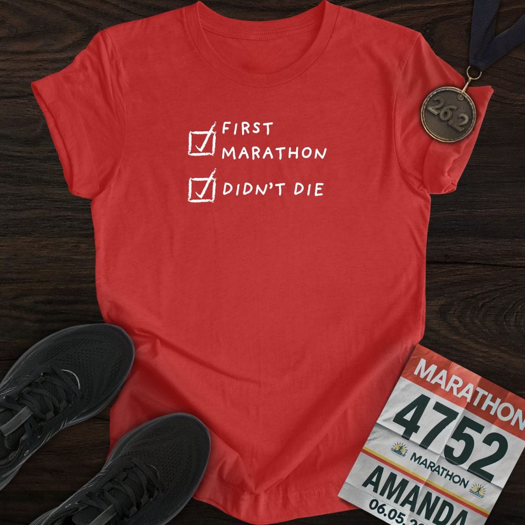 Printify T-Shirt Heather Red / S First Marathon and Didn't Die T-Shirt