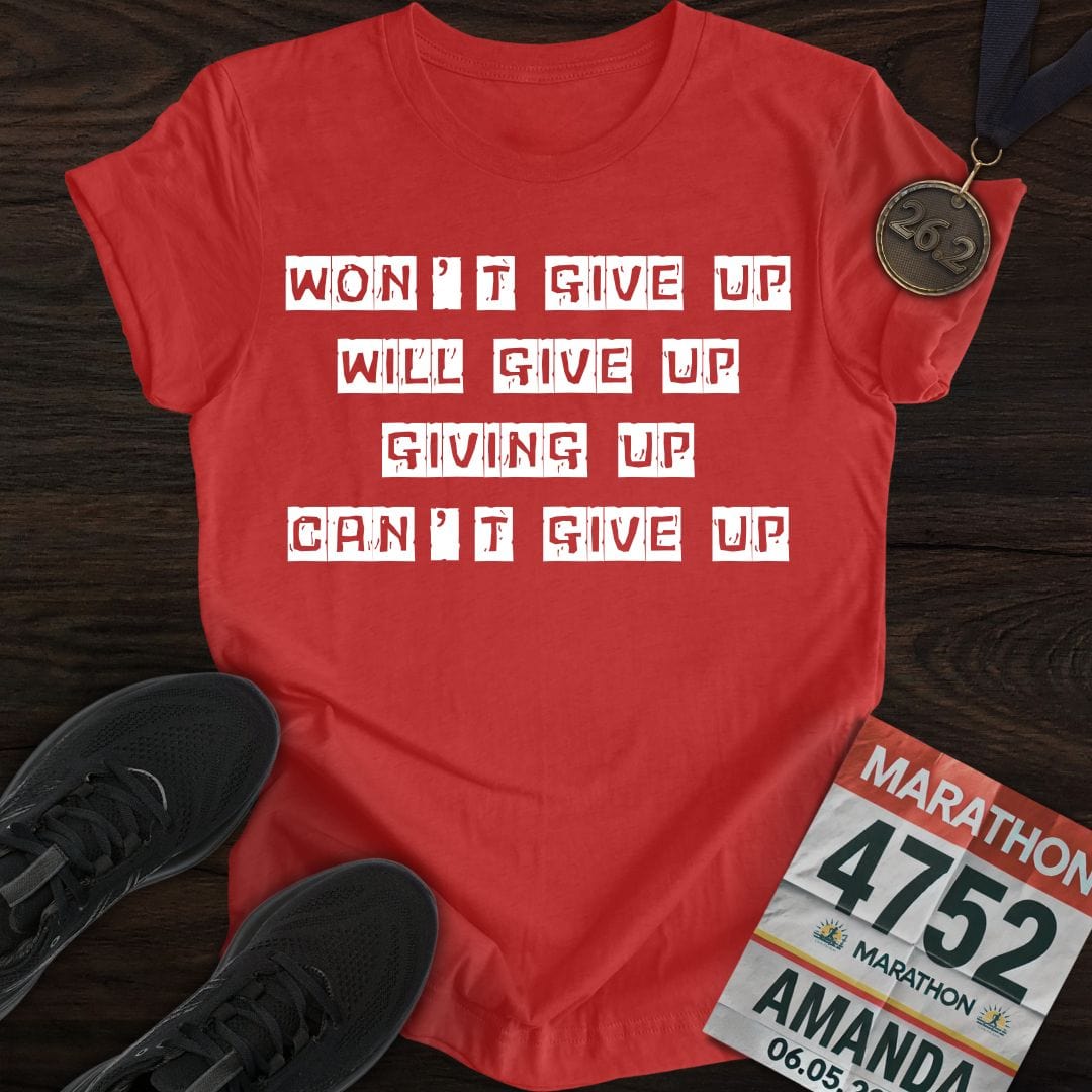 Printify T-Shirt Heather Red / S Give Up Run T-Shirt