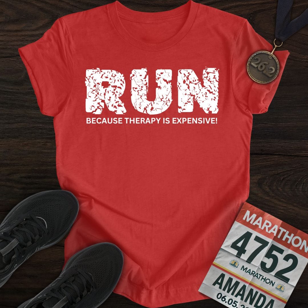 Printify T-Shirt Heather Red / S Run Because Therapy Is Expensive!