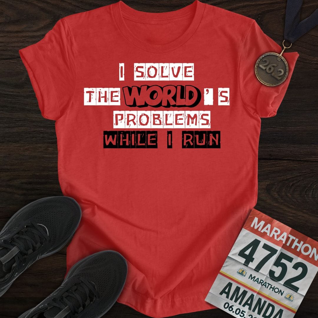 Printify T-Shirt Heather Red / S Solve The World's Problems While I Run! T-shirt