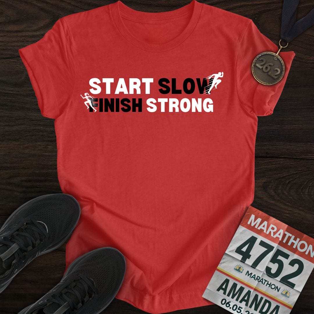 Printify T-Shirt Heather Red / S Start Slow, Finish Strong T-shirt