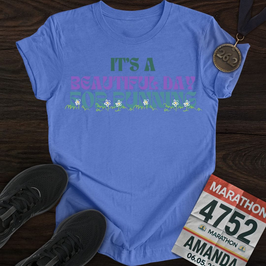 Printify T-Shirt Heather Royal / S Beautiful Day for Running T-Shirt