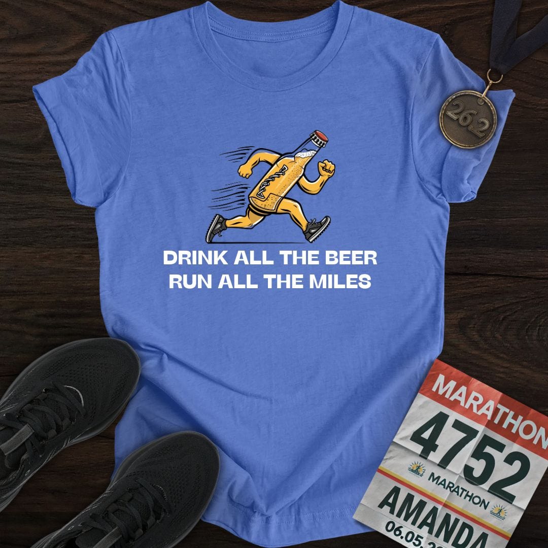 Printify T-Shirt Heather Royal / S Drink Beer Run Miles T-Shirt