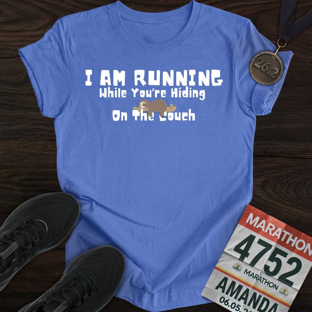 Printify T-Shirt Heather Royal / S I’m Running While You’re Hiding on the Couch T-shirt