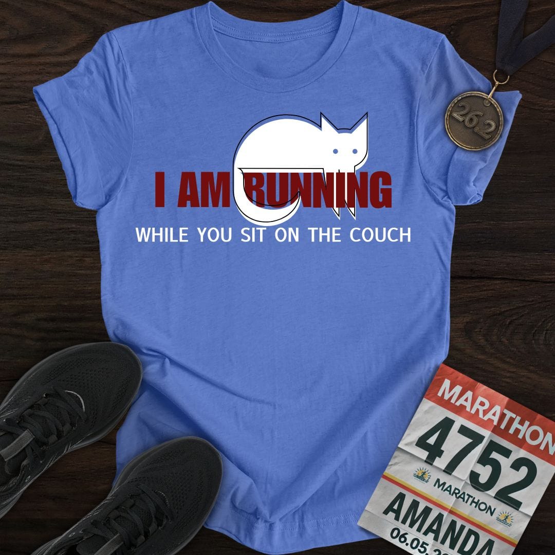 Printify T-Shirt Heather Royal / S I'm Running While You Sit On The Couch T-shirt