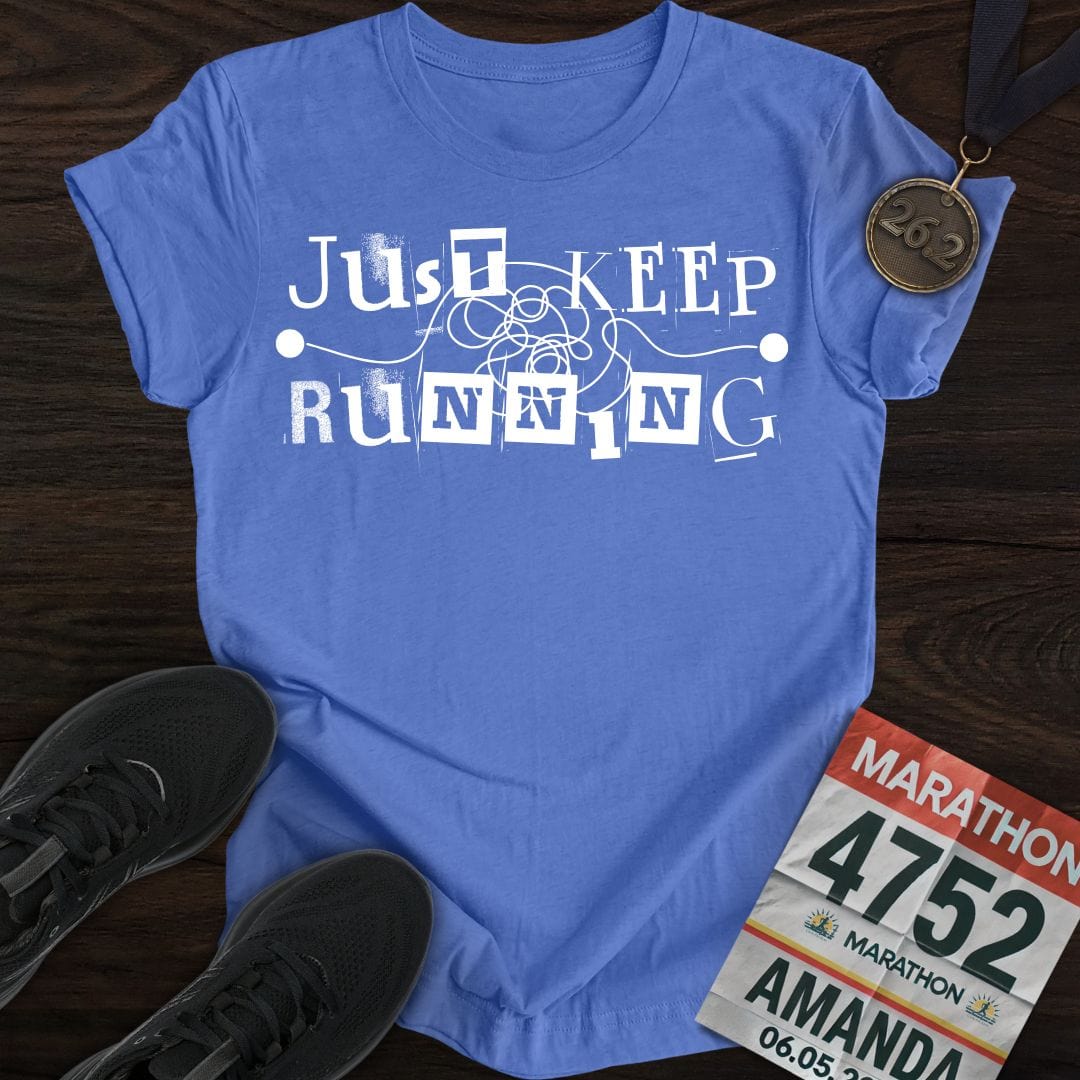 Printify T-Shirt Heather Royal / S Just Keep Running