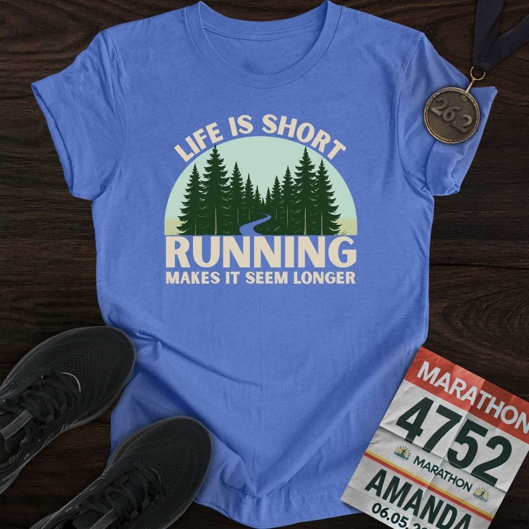 Printify T-Shirt Heather Royal / S Life Is Short Go Run T-Shirt