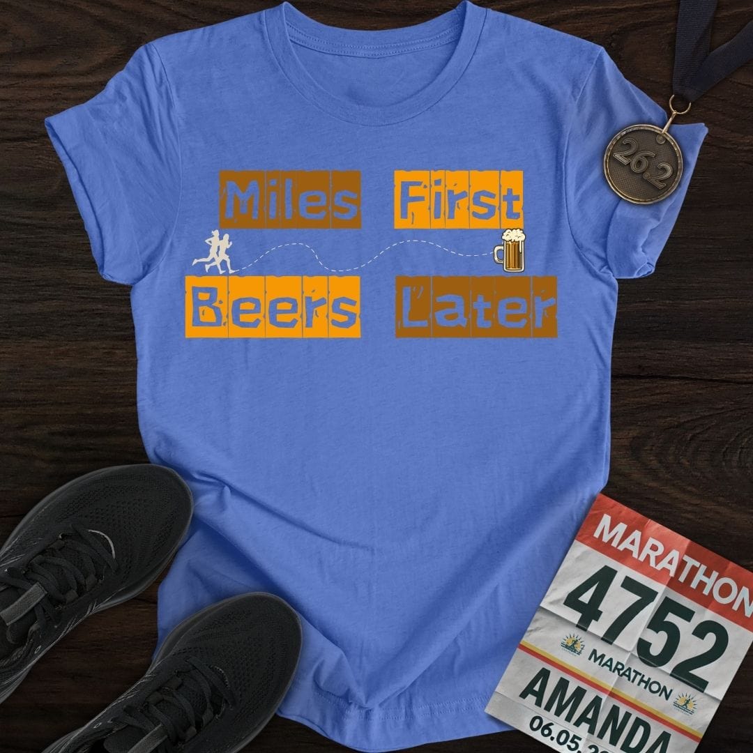 Printify T-Shirt Heather Royal / S Miles First Beer Later