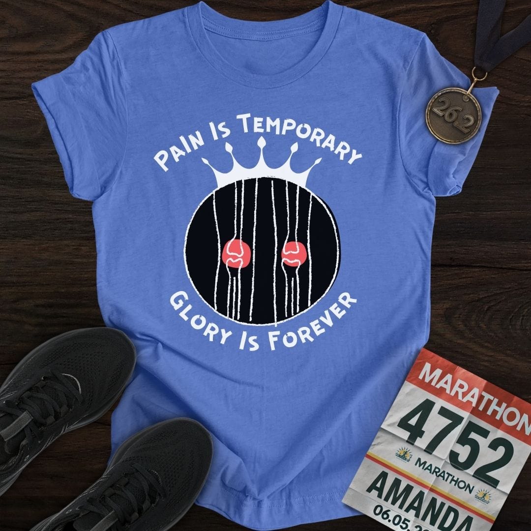 Printify T-Shirt Heather Royal / S Pain Is Temporary Glory Is Forever T-Shirt
