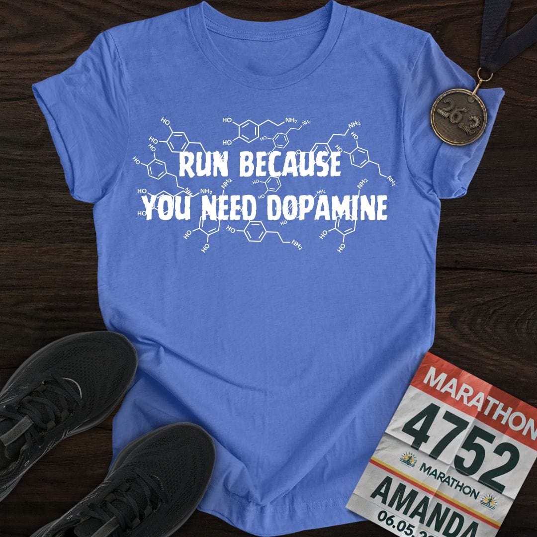 Printify T-Shirt Heather Royal / S Run Because You Need DopamineT-shirt