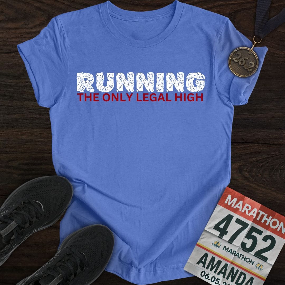 Printify T-Shirt Heather Royal / S Running: The Only Legal High T-shirt