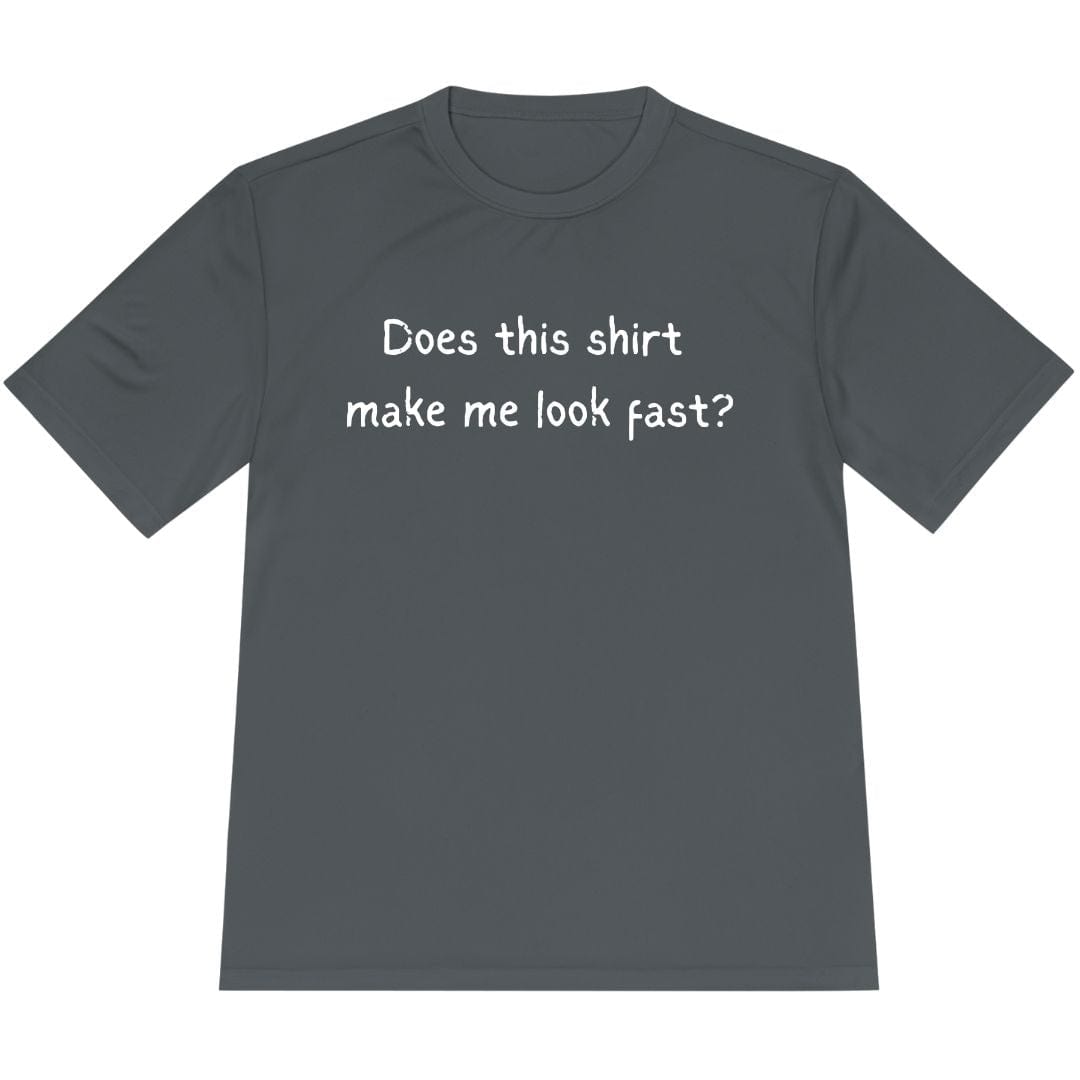 Printify T-Shirt Iron Grey / XS Does this shirt make me look fast? T-Shirt / Pro